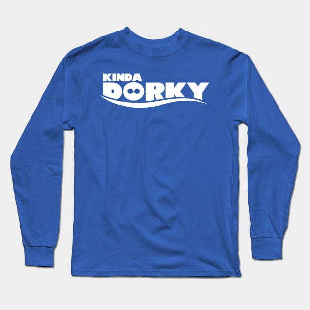 Kinda Dorky Long Sleeve T-Shirt by Hindsight Apparel